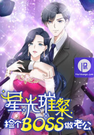 Cover of Bright Stars: Pick A Boss To Be A Husband manga
