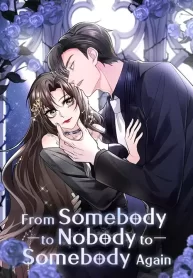 Cover of From Somebody to Nobody to Somebody Again manga