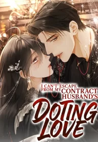 i-cant-escape-from-my-contract-husbands-doting-love-cover