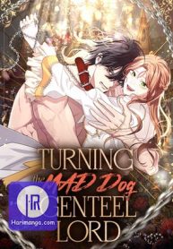 Cover of Turning the Mad Dog into a Genteel Lord manga