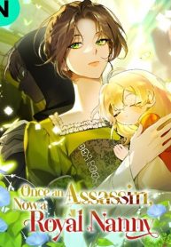 Cover of Once an Assassin, Now a Royal Nanny manga